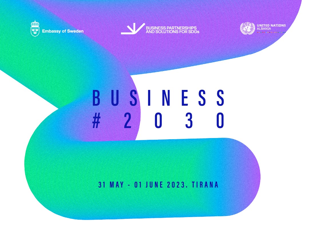 Business #2030 Conference: Leading the way to a sustainable future for Albanian companies