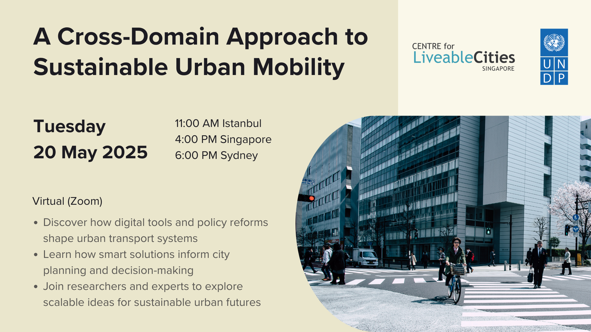 Poster containing the date, time and highlights of the event alongside an image of a bustling city street with pedestrians crossing via bicycle and foot, framed by high rise buildings.