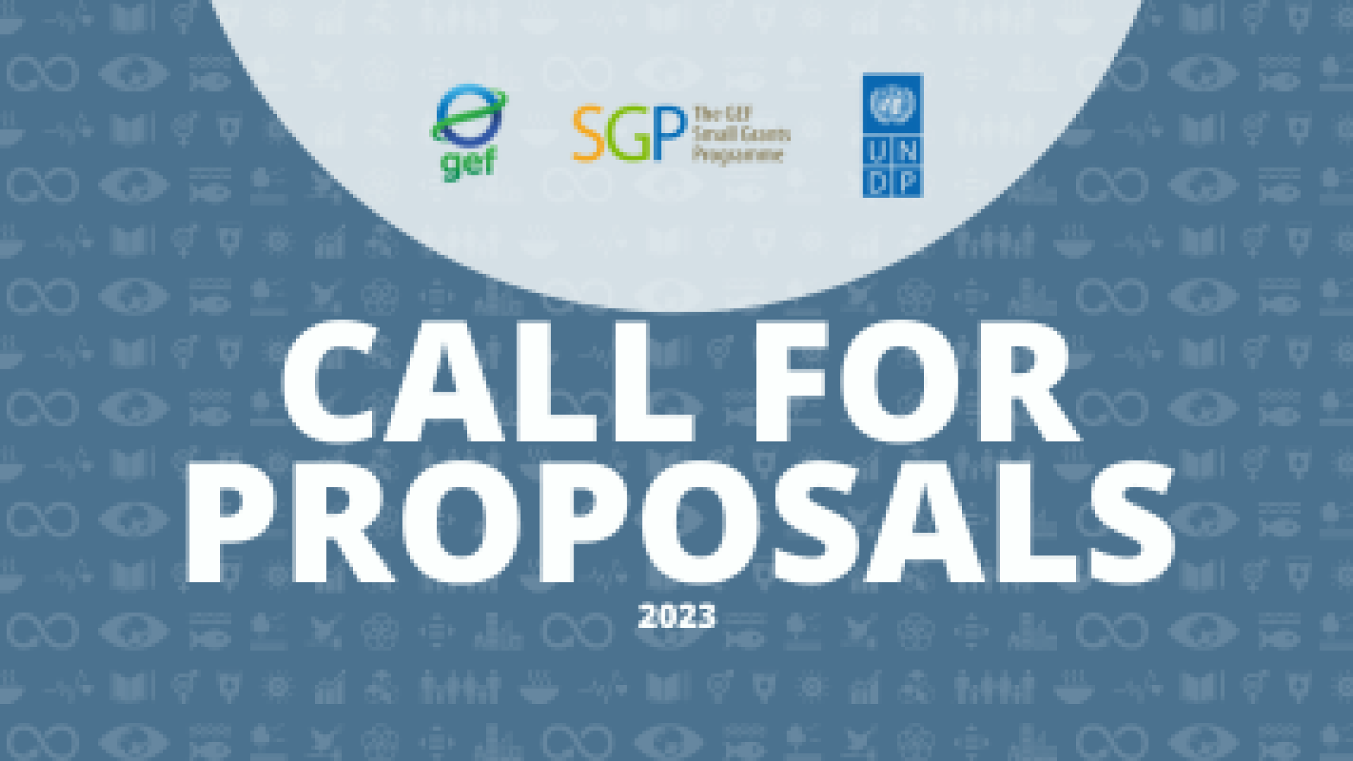 Call for Project Proposals — Global Environment Facility (GEF) Small