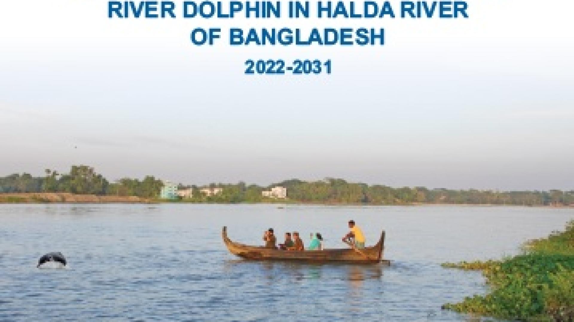 MANAGEMENT PLAN FOR THE GANGES RIVER DOLPHIN IN HALDA RIVER OF