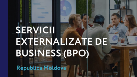 Profilul investițional în domeniul serviciilor externalizate de business (BPO) din Republica Moldova