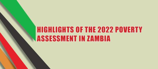 An image of the highlights of the 2022 Poverty Assessment in Zambia with the Zambia Statistics Agency logo