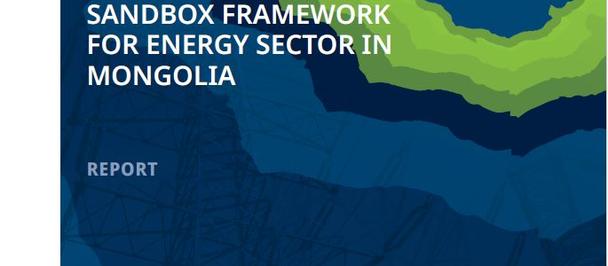 Cover with blue layered map of Mongolia and power lines; energy sector regulatory sandbox report.