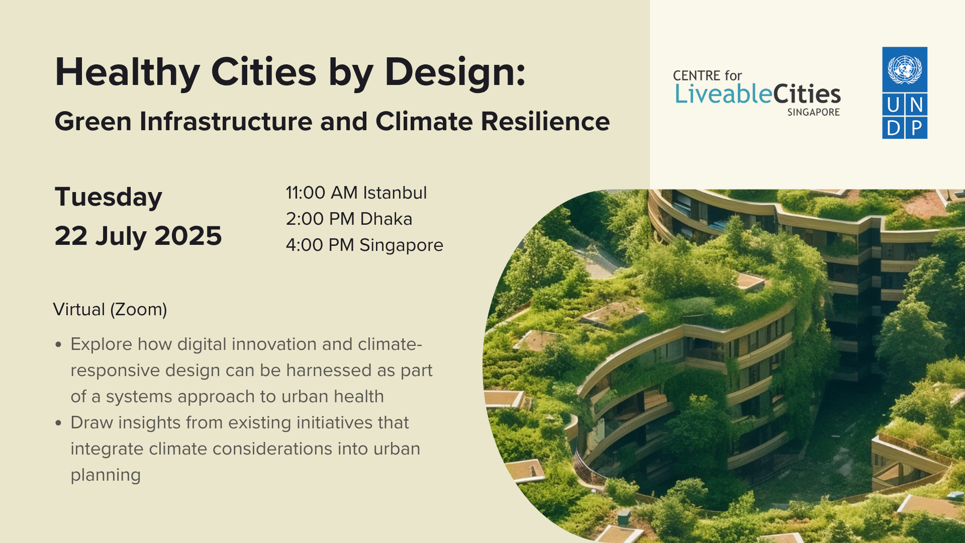 Event flyer featuring a green, eco-friendly building surrounded by lush vegetation and description about what the webinar entails: Explore how digital innovation and climate-responsive design can be harnessed as part of a systems approach to urban health and draw insights from existing initiatives that integrate climate considerations into urban planning
