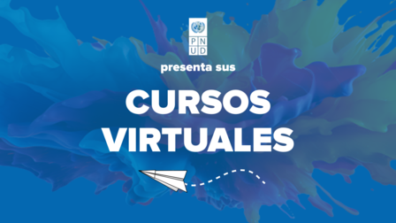 Gráfico colorido con texto que dice "PNUD presenta sus cursos virtuales" con un avión de papel debajo.