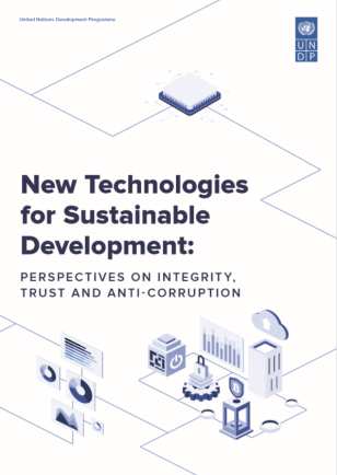 UNDP-New-Technologies-for-Sustainable-Development-Perspectives-on-integrity-Trust-and-Anti-Corruption-COVER.PNG