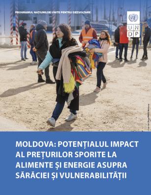 Moldova: Potențialul impact al prețurilor sporite la alimente și energie asupra sărăciei și vulnerabilității 