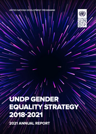 UNDP Gender Equality Strategy 2018-2021 | 2021 Annual Report