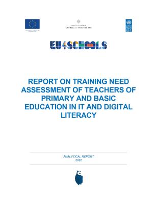  Report On Training Need Assessment of Teachers of Primary and Basic Education in IT and Digital Literacy