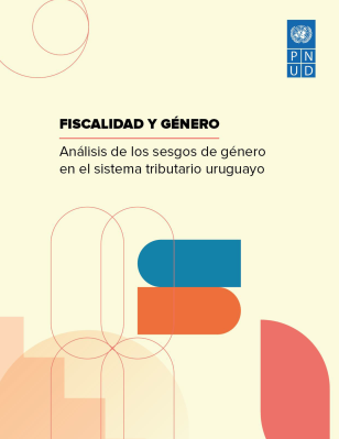 Fiscalidad y género. Análisis de los sesgos de género en el sistema tributario uruguayo