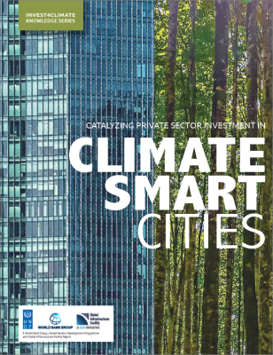 Catalyzing_Private_Sector_Investment_in_Climate_Smart_Cities_COVER.PNG