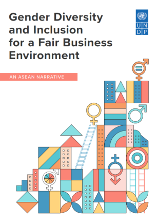 UNDP-RBAP-Gender-Diversity-and-Inclusion-for-a-Fair-Business-Environment-2021-cover.png