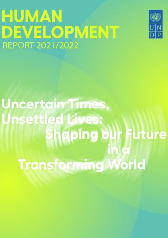 HUMAN DEVELOPMENT REPORT 2021-2022
