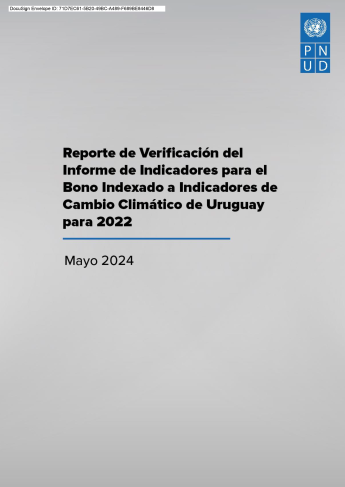 Portada del "Reporte de Verificación del Informe de Indicadores para el Bono Indexado a Indicadores de Cambio Climático de Uruguay para 2022", publicado en mayo de 2024 por el Programa de las Naciones Unidas para el Desarrollo (PNUD). En la parte superior derecha, se muestra el logotipo del PNUD.