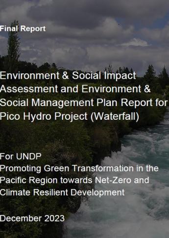 Environment and Social Impact Assessment (ESIA) and Environment and Social Management Plan (ESMP) Report for Pico Hydro Project in Waterfall