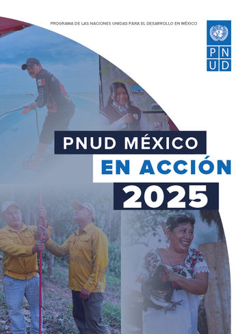 PNUD México en Acción 2025 cover with a collage of people outdoors and the UNDP logo.