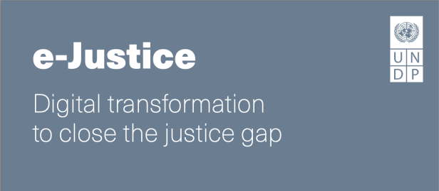 E-Justice: Digital Transformation to Close the Justice Gap Cover Photo