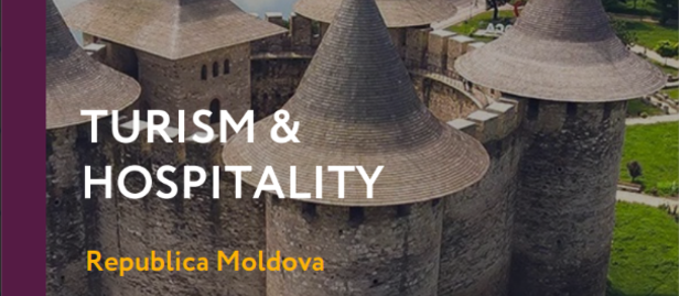 Profilul investițional în domeniul turismului & hospitality în Republica Moldova