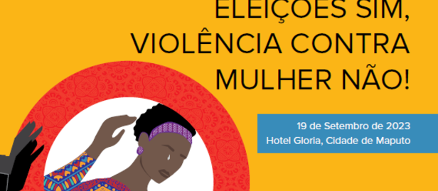 Poster: 'Eleições sim, violência contra mulher não'; shows a woman inside a red circle on a yellow background.